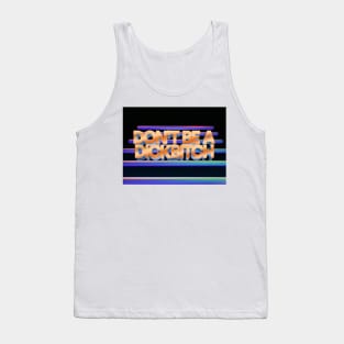 D*ckB!tch Tank Top